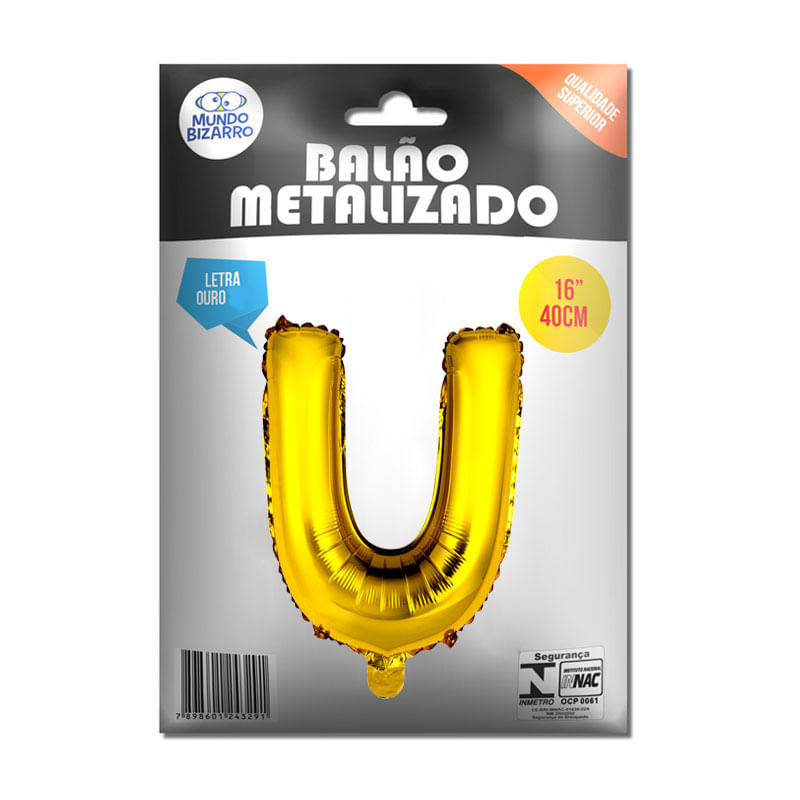 Balão Metalizado Mundo Bizarro Ouro 16” Letra U
